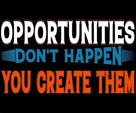 Opportunities .